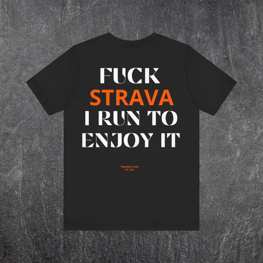 FUCK STRAVA