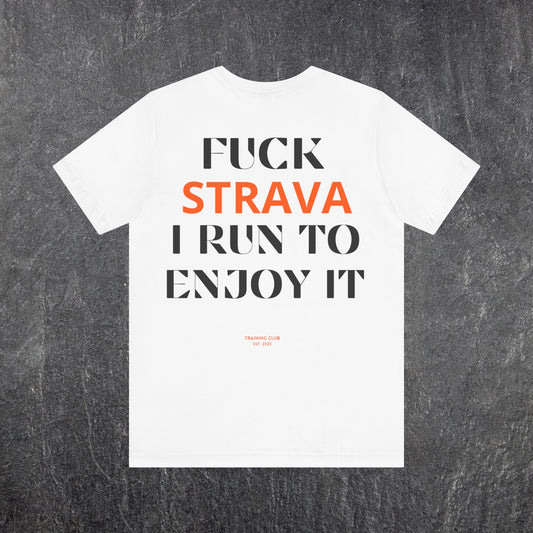 FUCK STRAVA